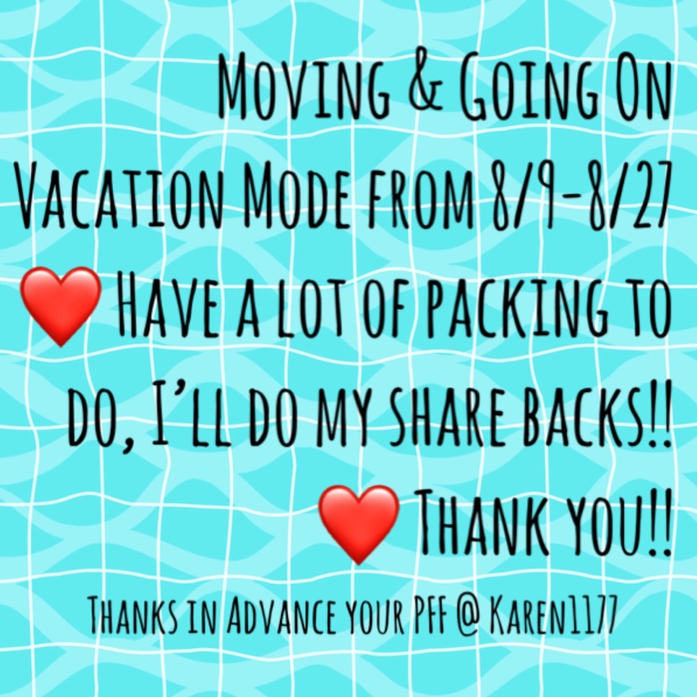 Going on Vacation Mode till 8/27,Thank you💕